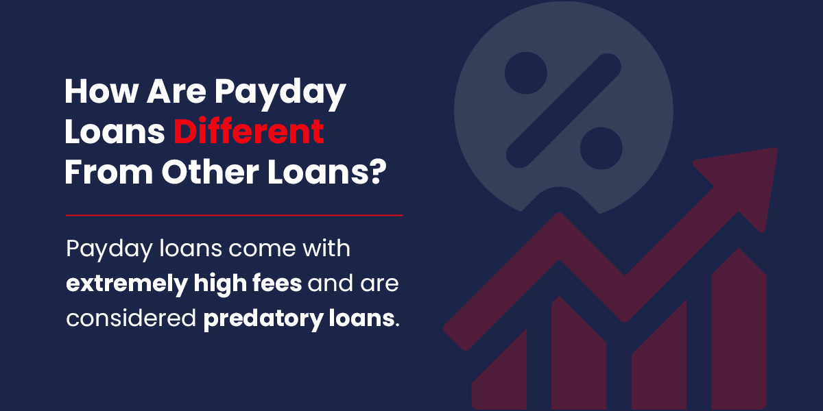 How Are Payday Loans Different From Other Loans? How Are Payday Loans Different From Other Loans?